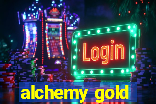 alchemy gold