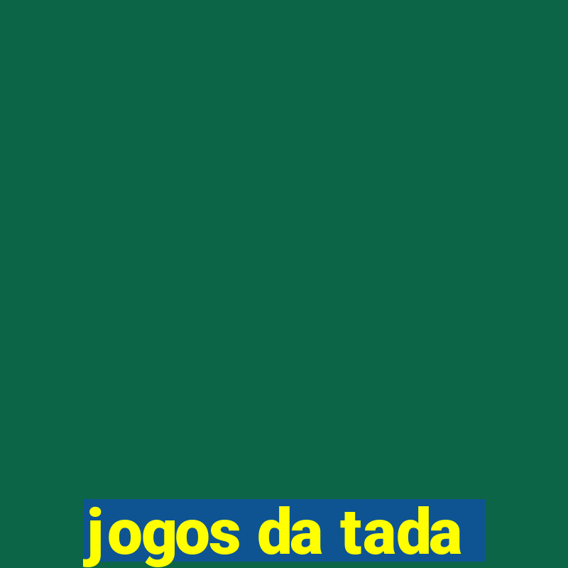 jogos da tada