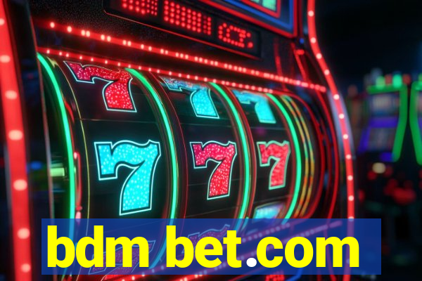 bdm bet.com