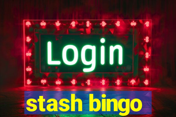 stash bingo