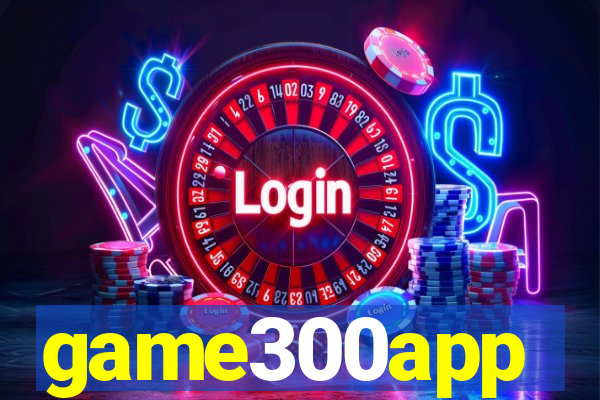 game300app