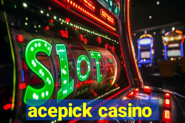 acepick casino