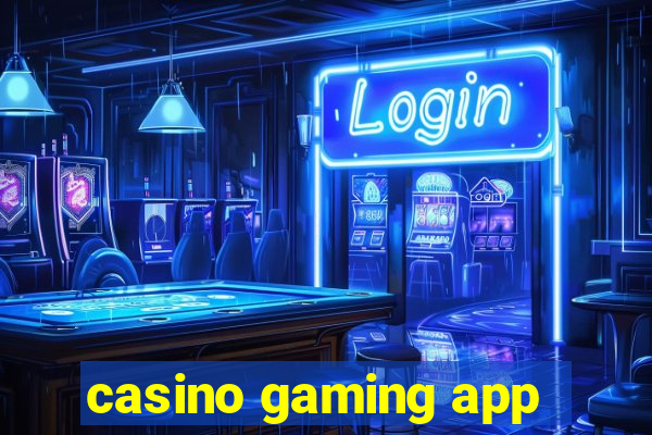 casino gaming app