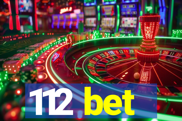 112 bet