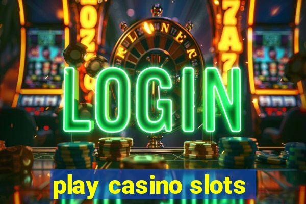 play casino slots