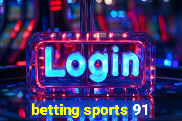 betting sports 91