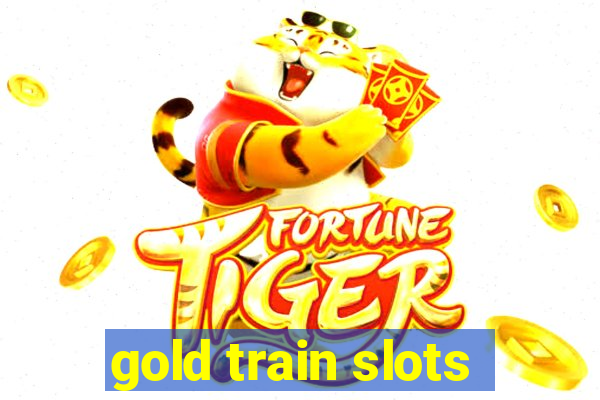 gold train slots