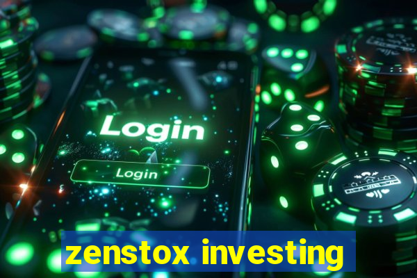 zenstox investing