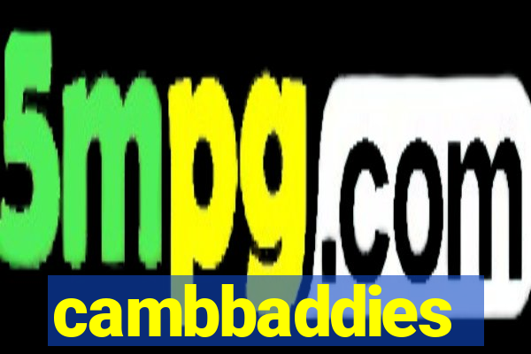 cambbaddies