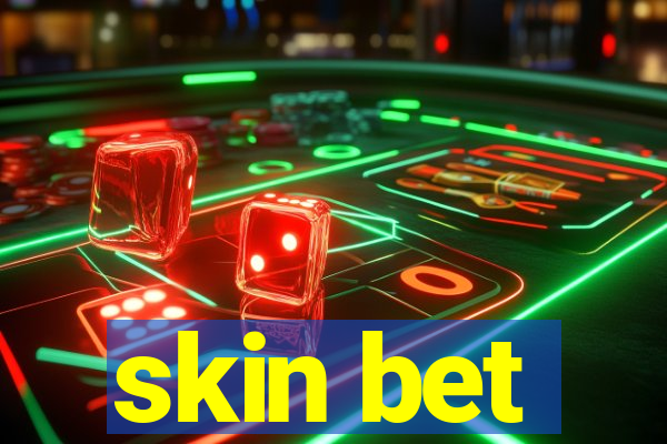 skin bet