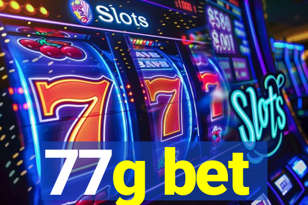 77g bet