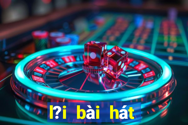 l?i bài hát bingo song