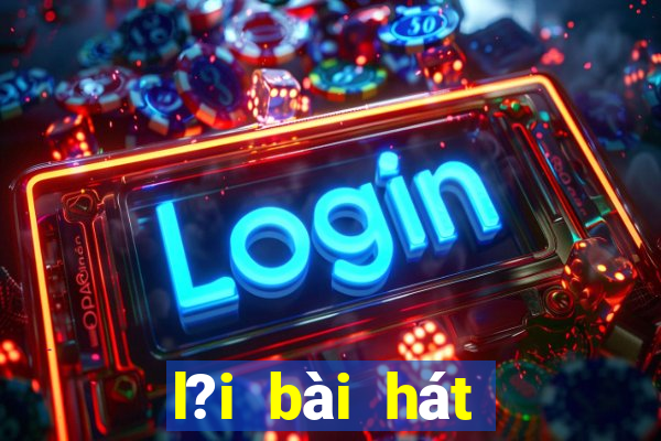 l?i bài hát bingo song