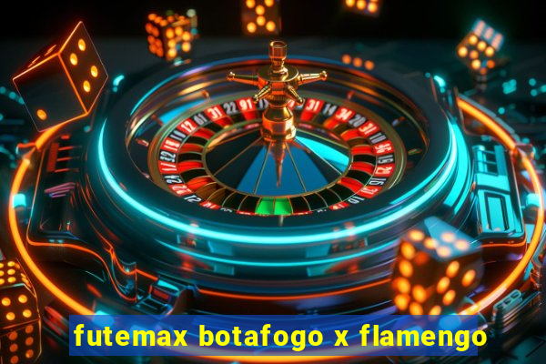 futemax botafogo x flamengo