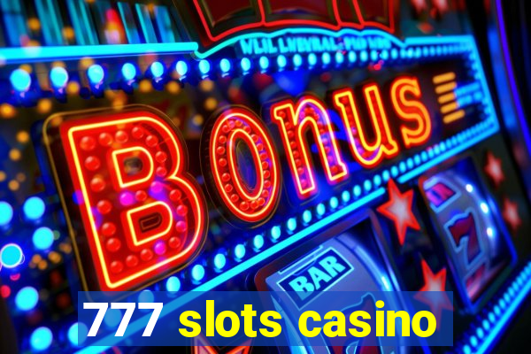 777 slots casino