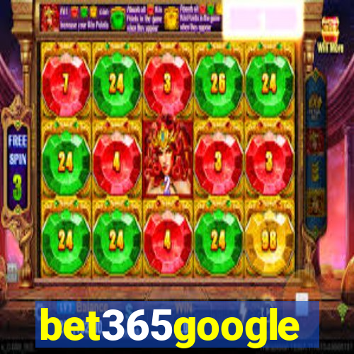 bet365google