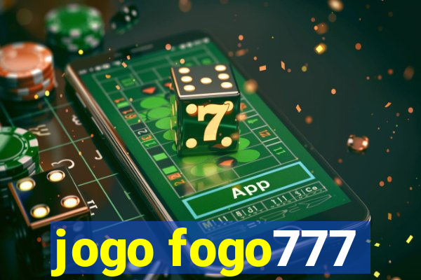 jogo fogo777