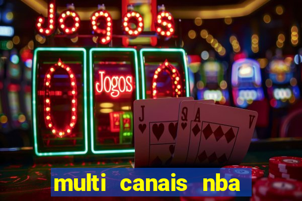 multi canais nba ao vivo