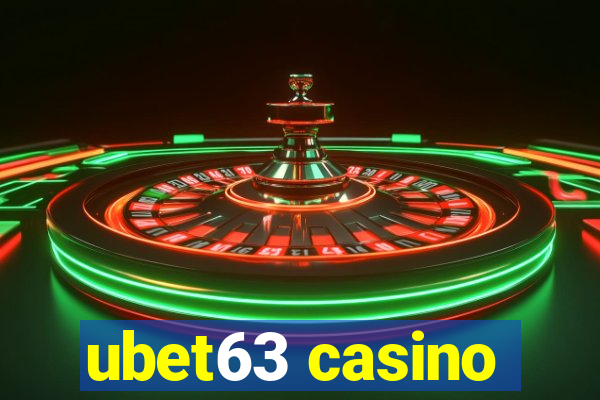 ubet63 casino