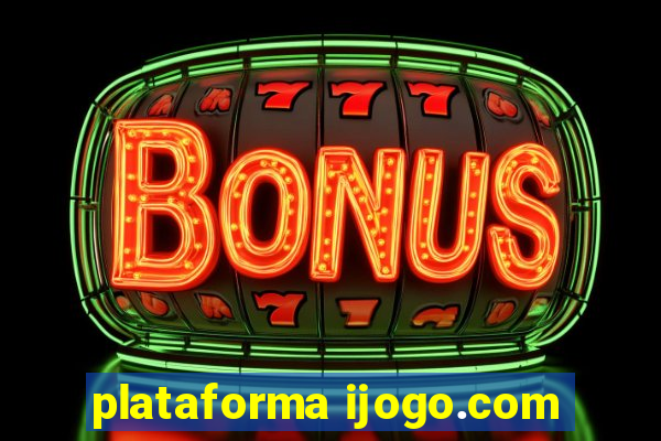 plataforma ijogo.com