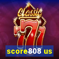 score808 us