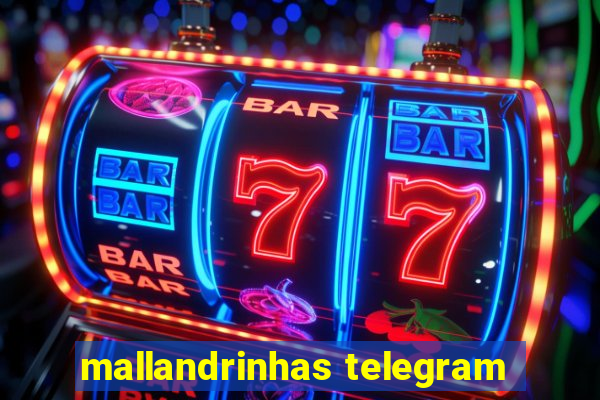 mallandrinhas telegram