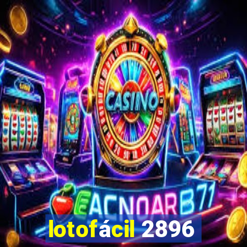 lotofácil 2896