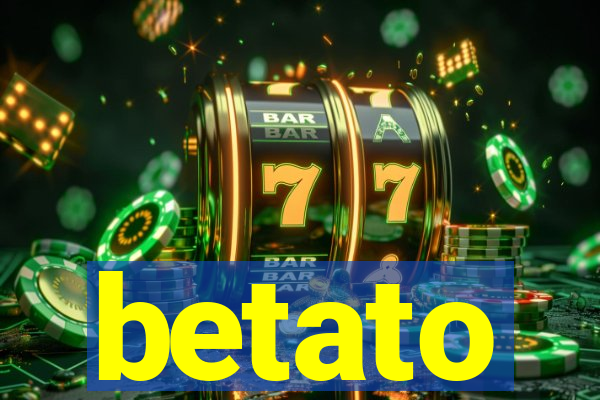 betato