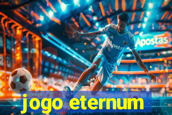 jogo eternum