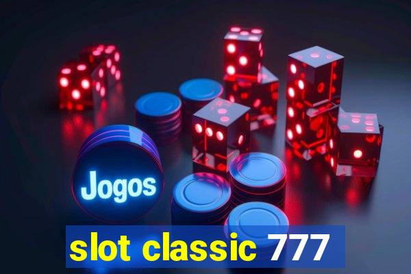 slot classic 777