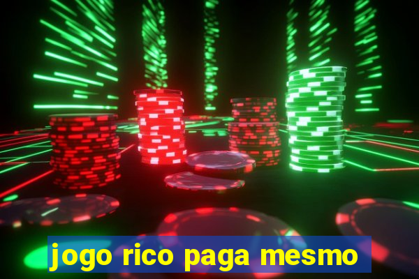 jogo rico paga mesmo