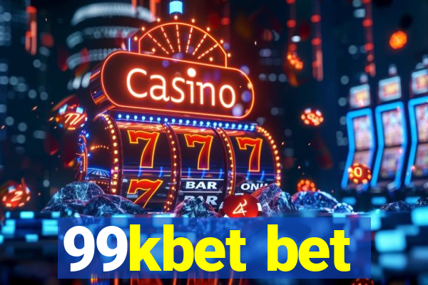 99kbet bet