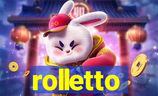 rolletto