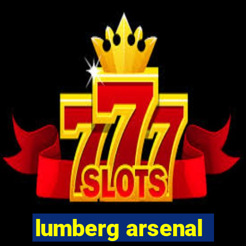 lumberg arsenal