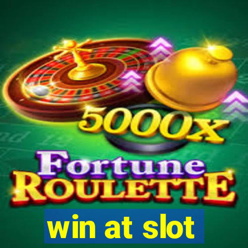 win at slot