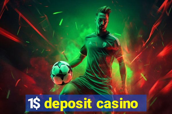 1$ deposit casino