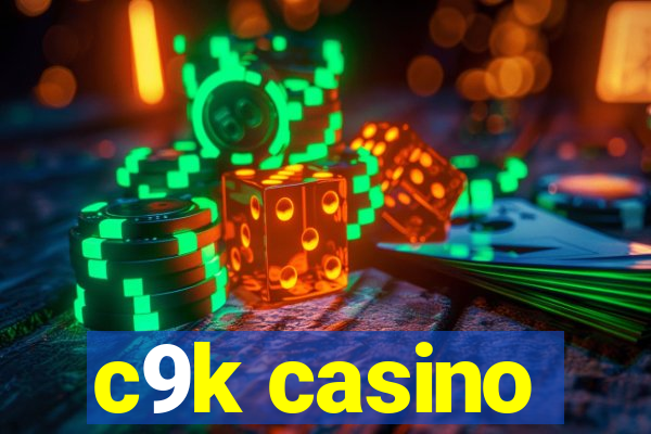 c9k casino