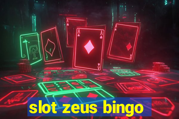 slot zeus bingo