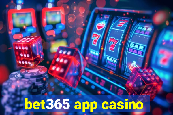 bet365 app casino