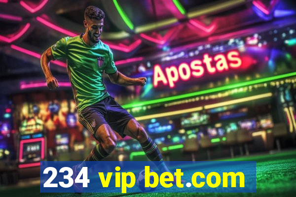 234 vip bet.com