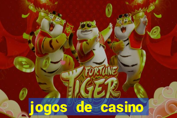 jogos de casino grátis máquinas