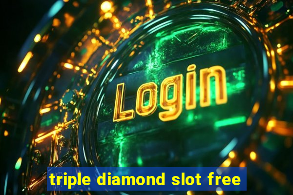 triple diamond slot free