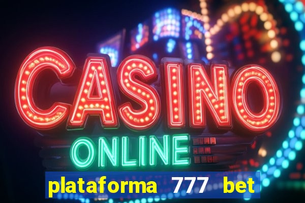 plataforma 777 bet é confiável