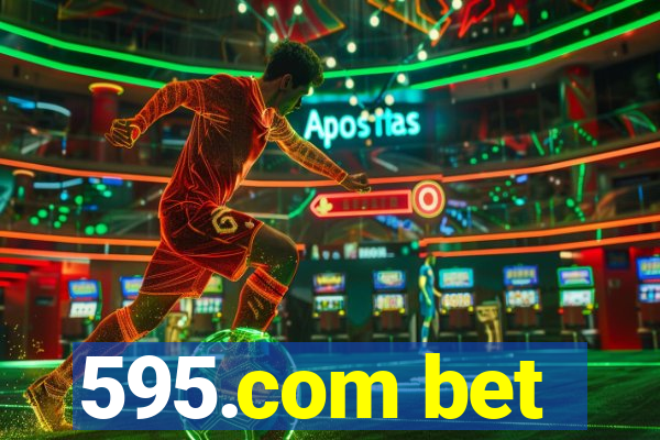 595.com bet