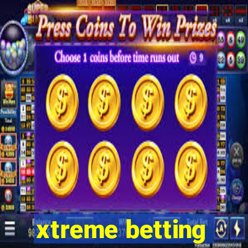 xtreme betting