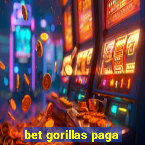 bet gorillas paga