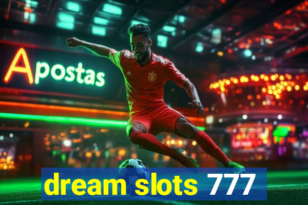 dream slots 777