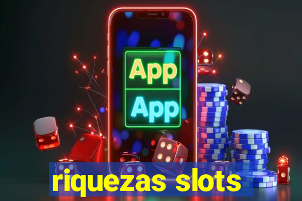 riquezas slots