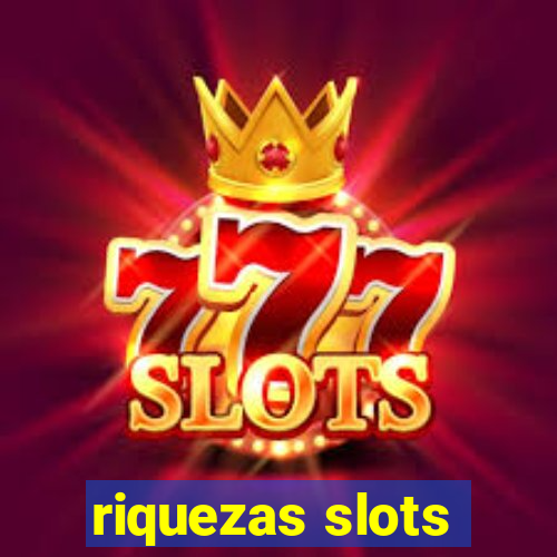 riquezas slots