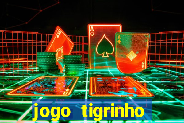 jogo tigrinho melhor plataforma